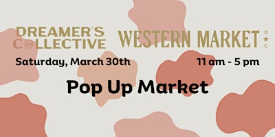 Hauptbild für Dreamers Collective Pop Up Market at Western Market