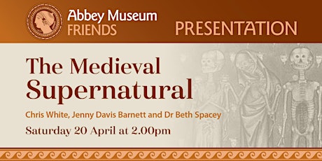 Friends Presentation: The Medieval Supernatural