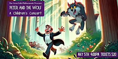 Primaire afbeelding van Great Falls Philharmonic Children's Concert: Peter and the Wolf
