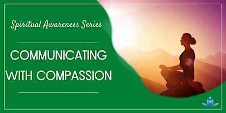 Communicating with Compassion