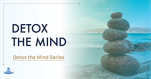 Imagen principal de A Journey to Detoxify your Mind