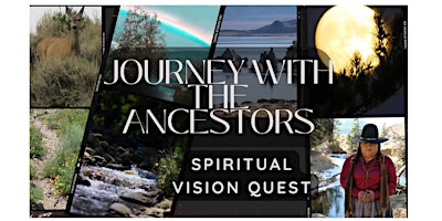 Primaire afbeelding van Journey Among The Ancestors-Rebirth Through The Fire Vision Quest