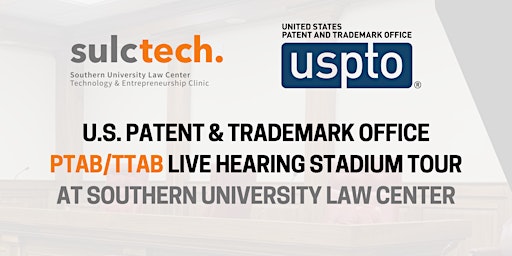 U.S. Patent & Trademark Office PTAB/TTAB Live Hearing Stadium Tour  at SULC primary image