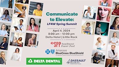 Communicate to Elevate: LF4W Spring Summit