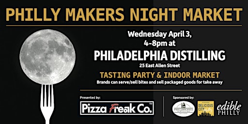 Imagem principal do evento PHILLY MAKERS NIGHT MARKET at Philadelphia Distilling