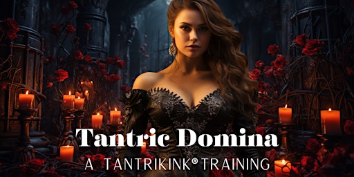 Tantric Domina: Tantrikink® Certification Training primary image