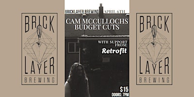 Imagen principal de BRICKLAYER BREWING PRESENTS BUDGET CUTS WITH SPECIAL GUESTS RETROFIT