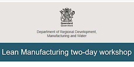 Two Day Maryborough LEAN Manufacturing Workshop 9 May - 10 May