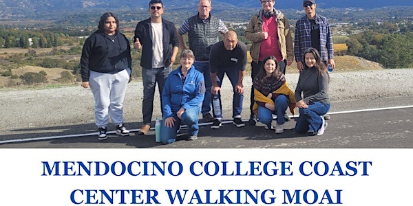 BZP Mendocino County - Mendocino College Coast Center Walking Moai