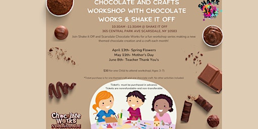 Immagine principale di Spring Chocolate and Craft Workshop w/ Chocolate Works & Shake it Off 