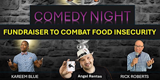 Imagem principal do evento Comedy Fundraiser to Combat Food Insecurity