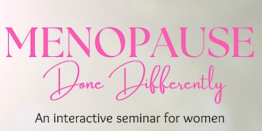 Imagem principal do evento Menopause, done  differently!