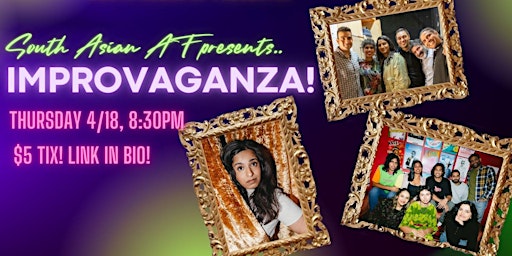 Immagine principale di South Asian AF presents.. Improvaganza!!! 