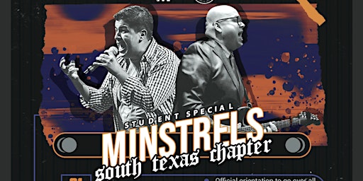 Hauptbild für MINSTRELS - STUDENT SPECIAL - SOUTH TEXAS CHAPTER