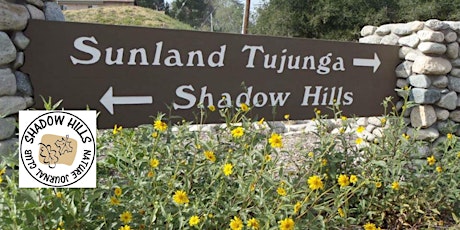 Sunland Welcome Nature Garden Tour and Shadow Hills Nature Journal Club