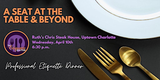 Image principale de Professional Adult Etiquette Dinner - A Seat at the Table & Beyond