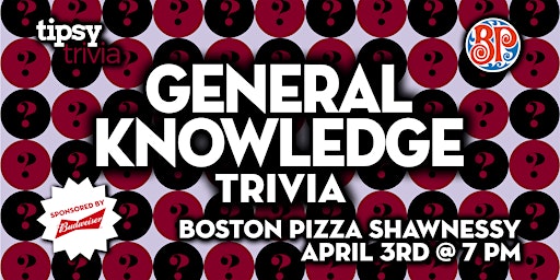 Hauptbild für Calgary: BP's Shawnessy - General Knowledge Trivia Night - Apr 3, 7pm