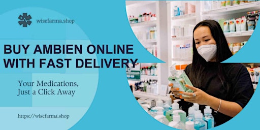 Imagem principal de Buy Ambien Online Without Prescription Over Night | In USA & Canada 2024