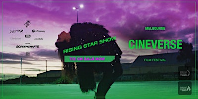 Hauptbild für Melbourne CINEVERSE Film Fest - RISING STAR SHOWCASE 2024