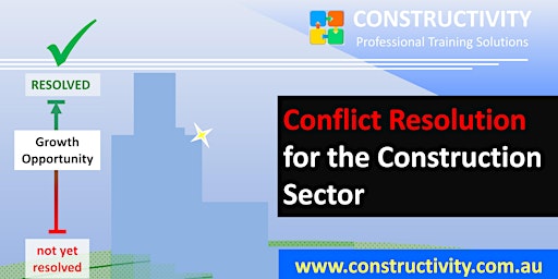 Hauptbild für CONFLICT RESOLUTION for the Construction Sector: Friday 19 April 2024