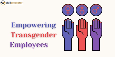 Empowering Transgender Employees: Employer Obligations and Proactive......