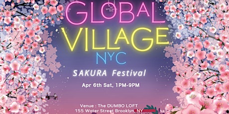 SAKURA Festival : Global Village NYC  Market & Asian food