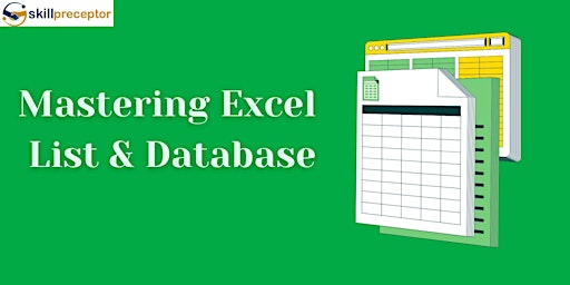 Hauptbild für Mastering Excel Lists and Databases: Essential Tips and Tools
