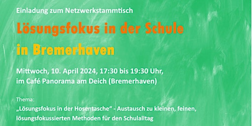 Netzwerktreffen Lösungsfokus in der Schule in Bremerhaven und Umzu primary image