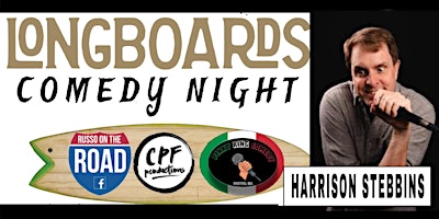 Imagem principal do evento LONGBOARDS COMEDY with HARRISON STEBBINS and Friends 7/14