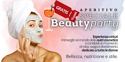 Hauptbild für Aperitivo di bellezza - [speciale] Beauty Party
