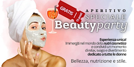 Aperitivo di bellezza - [speciale] Beauty Party