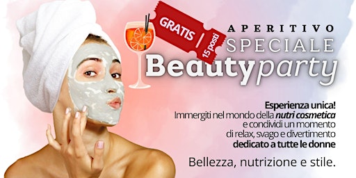 Hauptbild für Aperitivo di bellezza - [speciale] Beauty Party