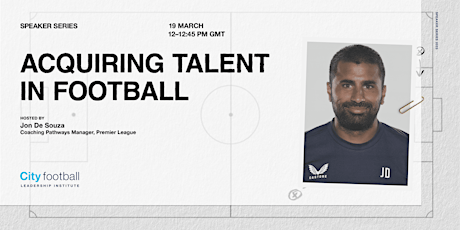 Primaire afbeelding van CFLI Speaker Series: Acquiring Talent in Football