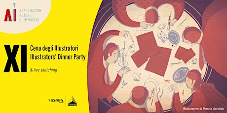 XI Cena degli illustratori - 11th Illustrator’s Dinner Party