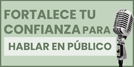 Fortalece tu Confianza para Hablar en Público