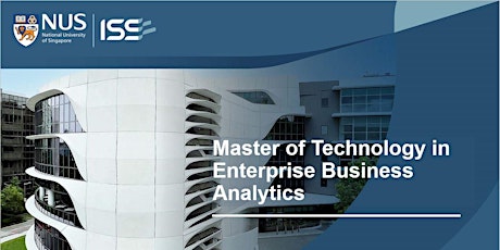 Image principale de NUS Master of Technology in Enterprise Business Analytics Virtual Preview