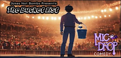 Primaire afbeelding van The Bucket List Standup Comedy Show - Your Ideas, Our Jokes!