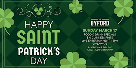 St Patrick's Day at The Byford! Live Music $10 Guinness Pints! primary image