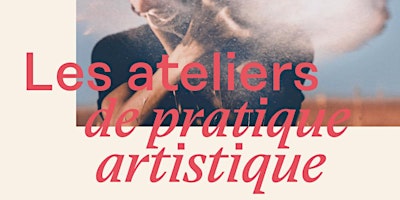 Restitution des ateliers de pratiques artistiques #3 primary image