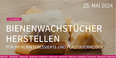 Imagem principal do evento Bienenwachstücher herstellen – Für Bieneninteressierte und Plastikvermeider