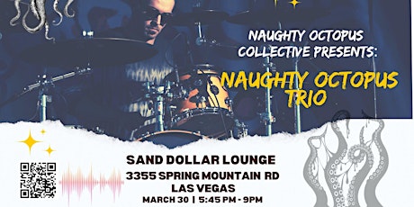 Naughty Octopus Trio Live at the Sand Dollar Lounge | Saturday, March 30