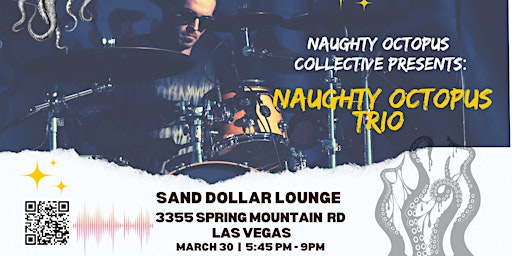 Hauptbild für Naughty Octopus Trio Live at the Sand Dollar Lounge | Saturday, March 30