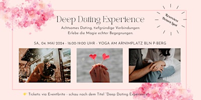 Hauptbild für ❤️ Deep Dating Experience - Erlebe die Magie echter Begegnungen ✨
