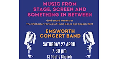Imagem principal do evento Music from Stage, Screen and something in between - Emsworth Concert Band
