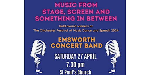 Imagem principal do evento Music from Stage, Screen and something in between - Emsworth Concert Band