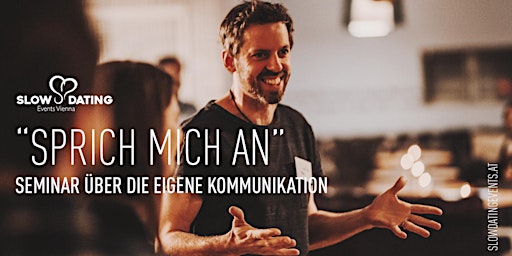 Imagem principal de Dating Kickstart Weekend * Sprich mich an - Tagesseminar über Kommunikation