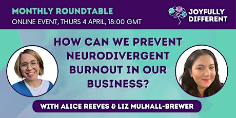 Online Roundtable: How Can We Prevent Neurodivergent Burnout In Business?