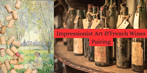 Primaire afbeelding van Impressionist Art and French Wines