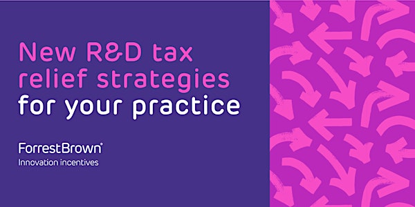 New R&D tax relief strategies for your practice - London