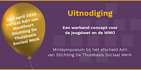Minisymposium bij afscheid Adri van Montfoort -  Stichting De Thuisbasis